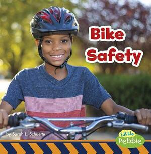 Bike Safety by Sarah L. Schuette