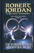 De Torens van Middernacht by Robert Jordan, Brandon Sanderson