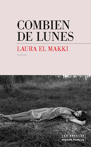 Combien de lunes by Laura El Makki