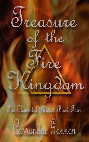 Treasure of the Fire Kingdom by Cassandra Gannon