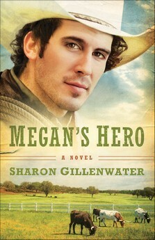 Megan's Hero by Sharon Gillenwater