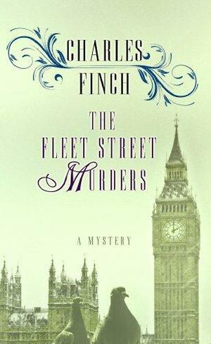 The Fleet Street Murders by Charles Finch