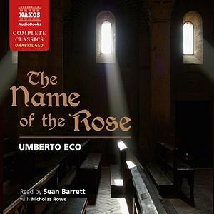 The Name of the Rose by Umberto Eco