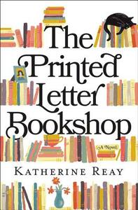 The Printed Letter Bookshop by Katherine Reay