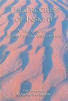Progress of Insight: Treatise on Buddhist Satipathana Meditation by Mahasi Sayadaw