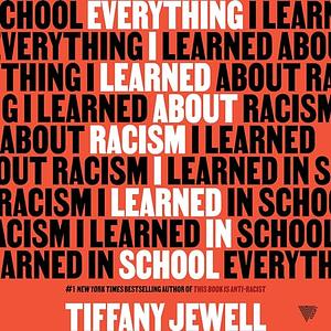 Everything I Learned About Racism I Learned in School by Tiffany Jewell