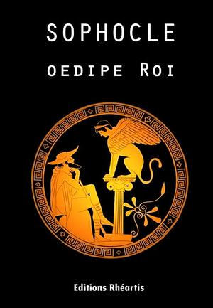 Oedipe Roi by Sophocles