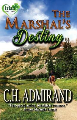 The Marshal's Destiny Large Print by C. H. Admirand