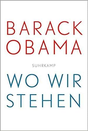 Wo wir stehen by Barack Obama, Kirsten Risselmann