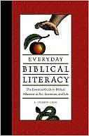 Everyday Biblical Literacy: The Essential Guide to Biblical Allusions in Art, Literature, and Life by J. Stephen Lang