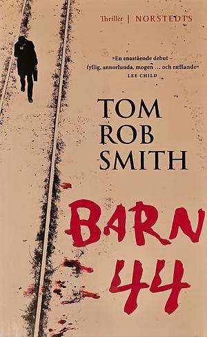 Barn 44 by Tom Rob Smith