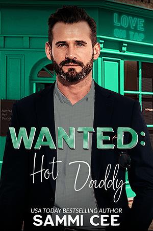 Wanted: Hot Daddy (Love On Tap: Fragile Hearts) by Sammi Cee