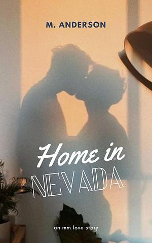 Home in Nevada by M. Anderson