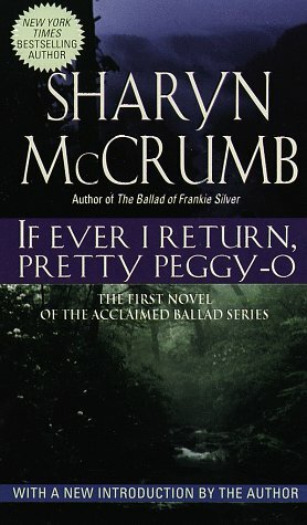 If Ever I Return, Pretty Peggy-O by Sharyn McCrumb