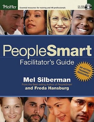 Peoplesmart Facilitator's Guide [With CDROM] by Melvin L. Silberman, Freda Hansburg