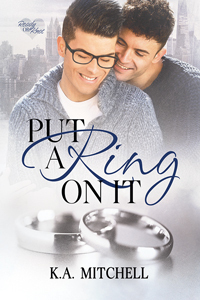 Put a Ring on It by K.A. Mitchell