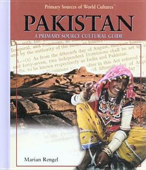 Pakistan: A Primary Source Cultural Guide by Marian Rengel