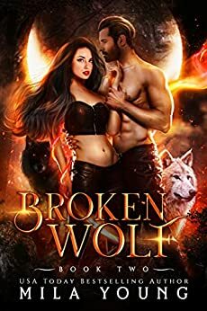 Broken Wolf by Mila Young