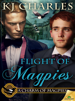 Flight of Magpies by KJ Charles