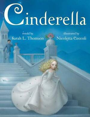Cinderella by Sarah L. Thomson