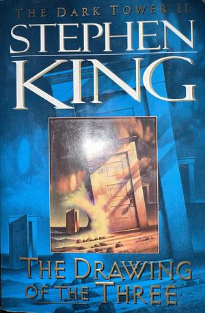 The Drawing of the Three by Stephen King