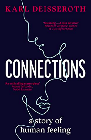 Connections: A Story of Human Feeling by Karl Deisseroth
