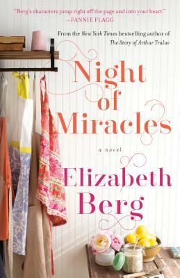 Night of Miracles by Elizabeth Berg