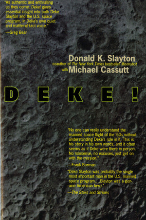 Deke! U.S. Manned Space: From Mercury To the Shuttle by Michael Cassutt, Donald K. Slayton