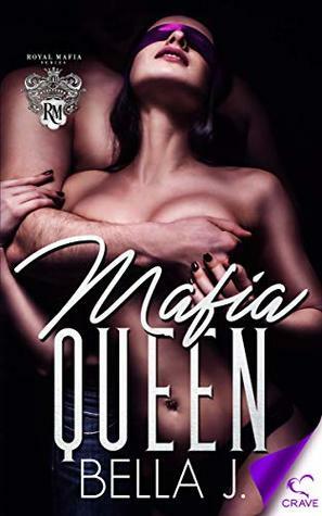 Mafia Queen by Bella J.