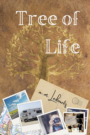 Tree of Life by A.M. Leibowitz