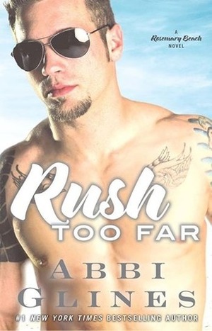 Rush Too Far by Abbi Glines