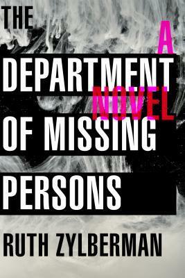 The Department of Missing Persons by Ruth Zylberman, Grace McQuillan