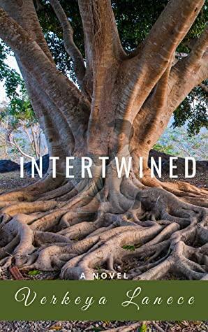 Intertwined by Verkeya Lanece