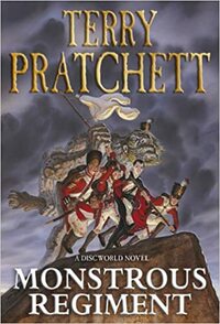 Monstrous Regiment by Terry Pratchett