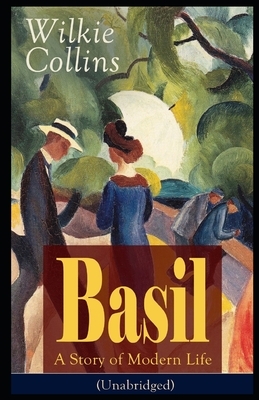 Basil (Illustrated) by Wilkie Collins