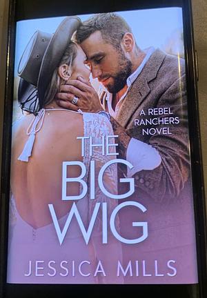 The Big Wig by Jessica Mills