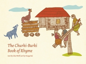 The Churki-Burki Book of Rhyme by Gita Wolf, Durga Bai