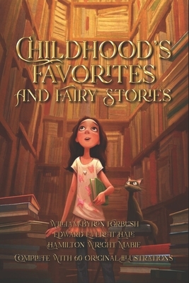 Childhood's Favorites and Fairy Stories: New Illustrated All book by Edward Everett Hale, Hamilton Wright Mabie