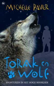 Torak en Wolf: Avonturen in het Hoge Noorden by Michelle Paver