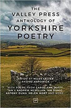 The Valley Press Anthology of Yorkshire Poetry by Oz Hardwick, Miles Salter