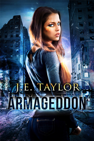 Armageddon by J.E. Taylor