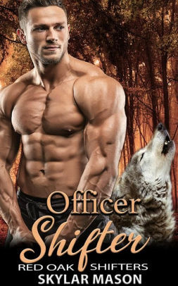 Officer Shifter by Skylar Mason