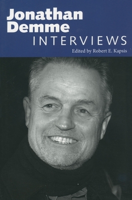 Jonathan Demme: Interviews by 