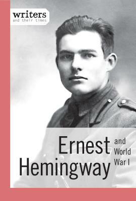 Ernest Hemingway and World War I by Richard Andersen