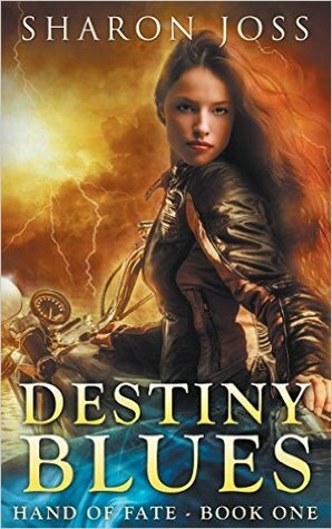 Destiny Blues by Sharon Joss