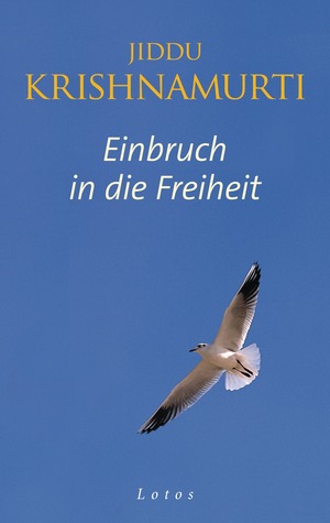 Einbruch in die Freiheit by J. Krishnamurti, Mary Lutyens