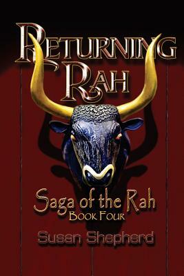 Returning Rah (Saga Of The Rah Book 4) by Susan Shepherd