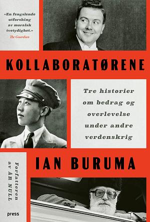 Kollaboratørene: Tre historier om bedrag og overlevelse under andre verdenskrig by Ian Buruma