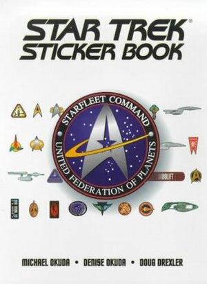 The Star Trek Sticker Book by Doug Drexler, Denise Okuda, Michael Okuda