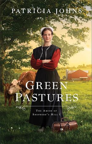 Green Pastures by Patricia Johns